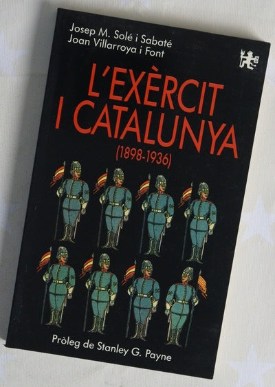 L'Exèrcit i Catalunya (1898-1936) la premsa militar espanyola i el fet català