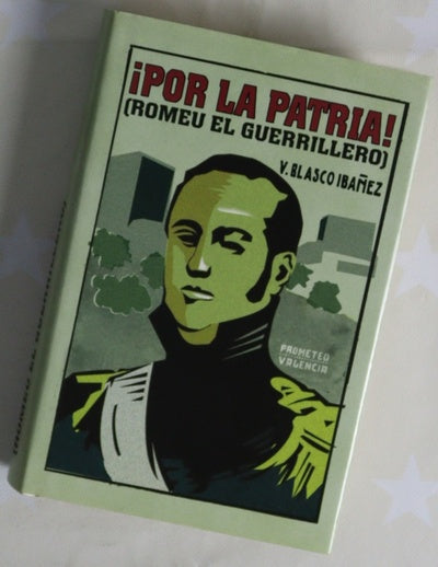 ¡Por la Patria! (Romeu el guerrillero)