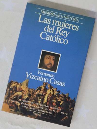 Las mujeres del Rey Católico