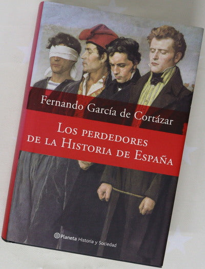 Los perdedores de la historia de España