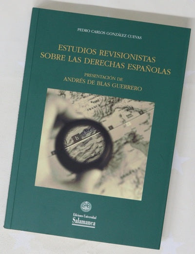 Estudios revisionistas sobre las derechas españolas
