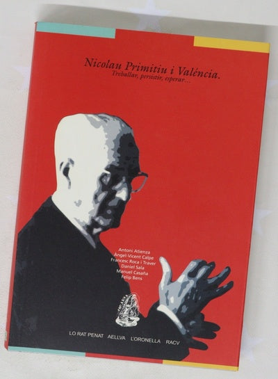 Nicolau Primitiu i Valéncia treballar, persistir, esperar--