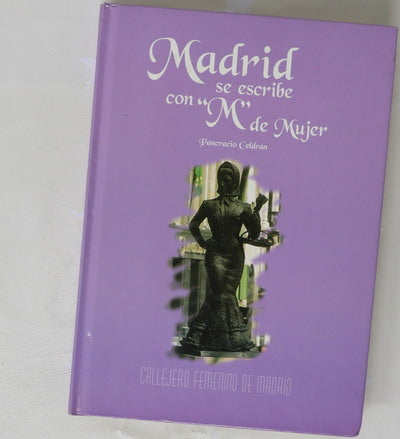 Madrid se escribe con "M" de mujer callejero femenino de Madrid