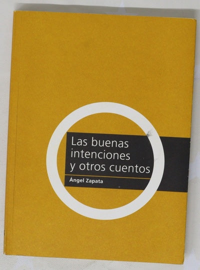 Las buenas intenciones y otros cuentos