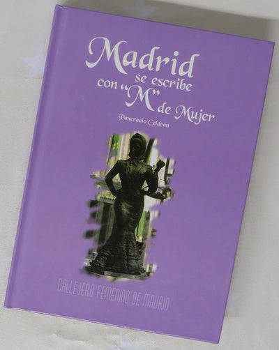 Madrid se escribe con "M" de mujer callejero femenino de Madrid
