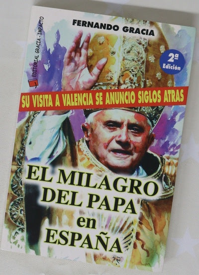El milagro del Papa en España su visita a Valencia se anunció siglos atrás