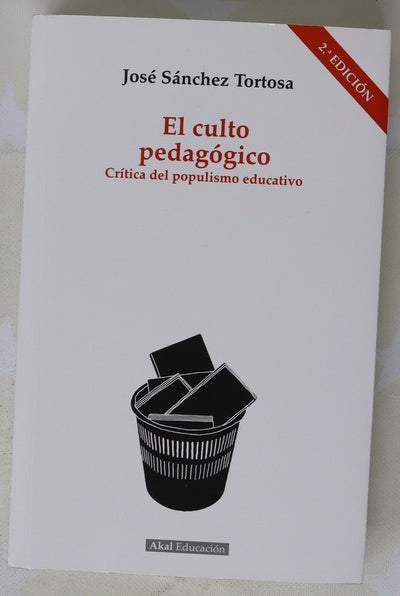 El culto pedagógico : crítica del populismo educativo