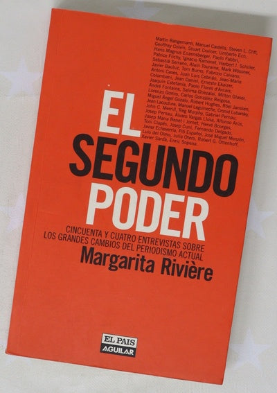 El segundo poder cincuenta y cuatro entrevistas sobre los grandes cambios del periodismo actual