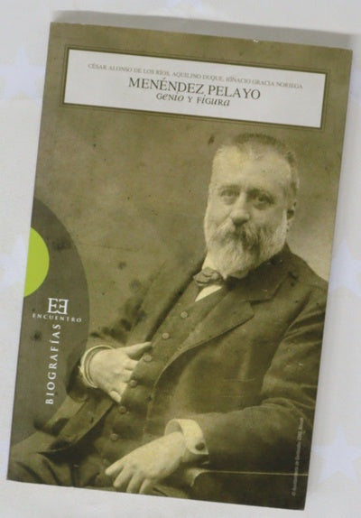 Menéndez Pelayo, genio y figura