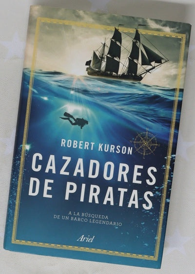 Cazadores de piratas : a la búsqueda de un barco legendario