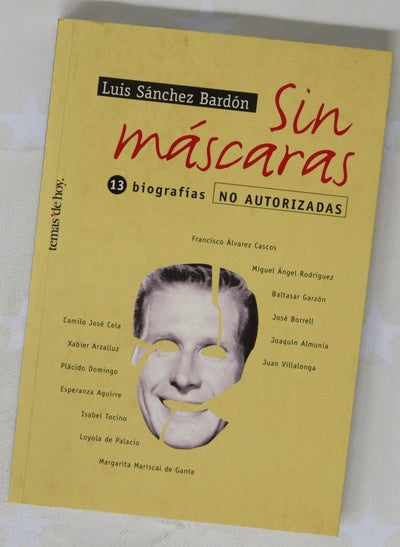 Sin máscaras trece biografías no autorizadas