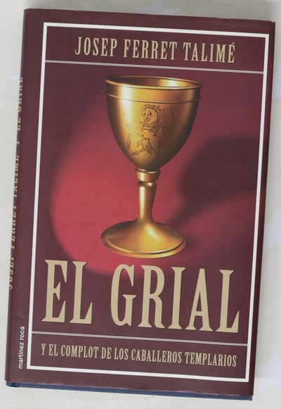 El Grial y el complot de los caballeros templarios