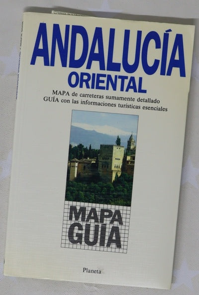 Andalucía oriental mapa de carreteras sumamente detallado, guía con las informaciones turísticas esenciales