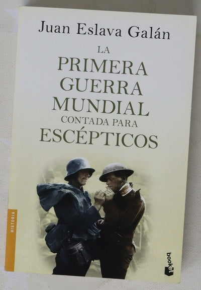 La primera guerra mundial contada para escépticos