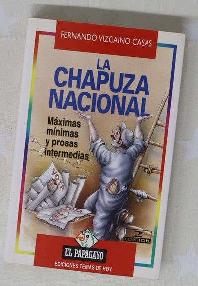 La chapuza nacional máximas mínimas y prosas intermedias