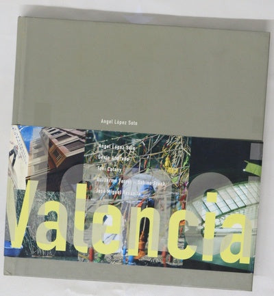 Valencia Ángel López Soto, Genín Andrada, Toni Catany, Guillermo Ferrer-Sabine Frank, José Miguel Revuelta : [exposición]