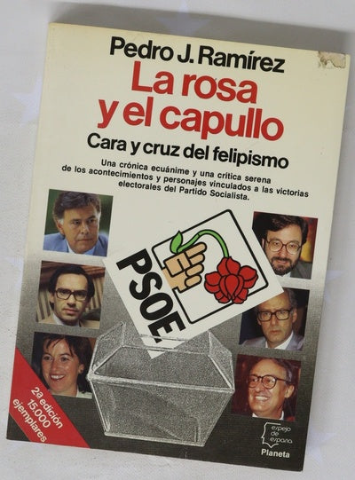 La rosa y el capullo cara y cruz del felipismo