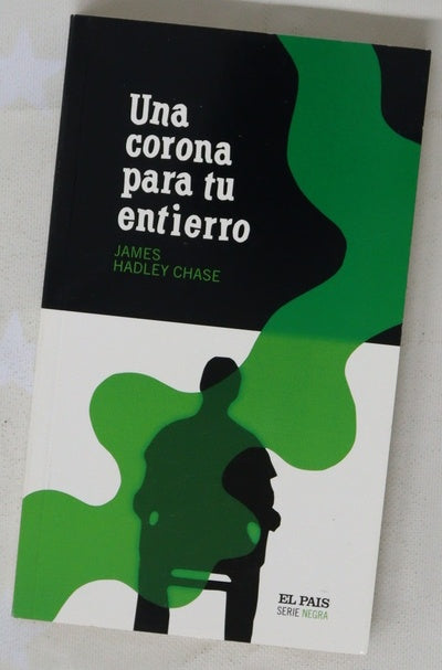 Una corona para tu entierro