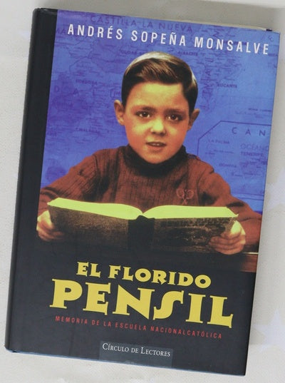 El florido pensil : memoria de la escuela nacionalcatólica