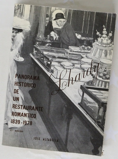 Lhardy : panorama histórico de un restaurante romántico: 1893-1978