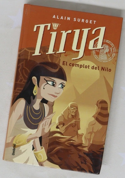 Tirya y el complot del Nilo