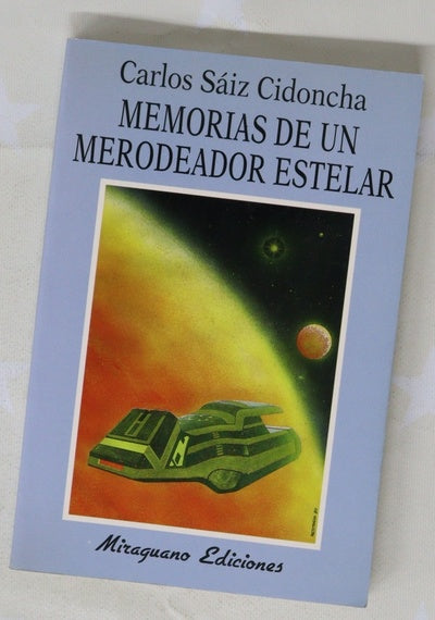 Memorias de un merodeador estelar