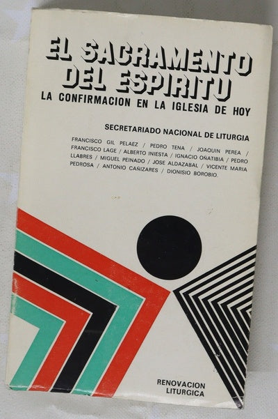 El sacramento del espíritu la confirmación en la Iglesia de hoy