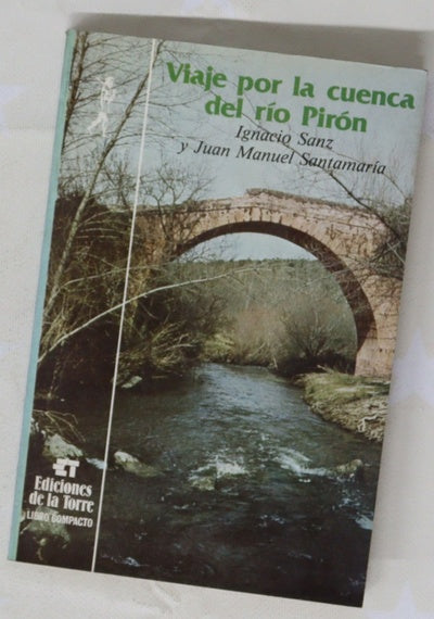 Viaje por la cuenca del río Pirón