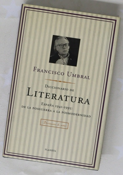 Diccionario de literatura España 1941-1995 : de la posguerra a la posmodernidad
