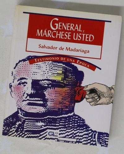 General, márchese usted