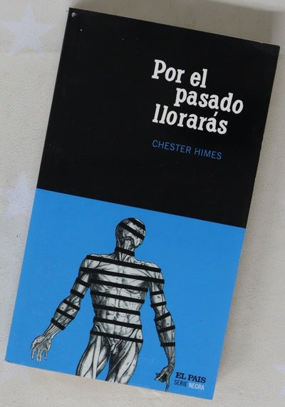 Por el pasado llorarás