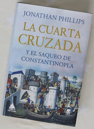 La cuarta cruzada y el saqueo de Constantinopla