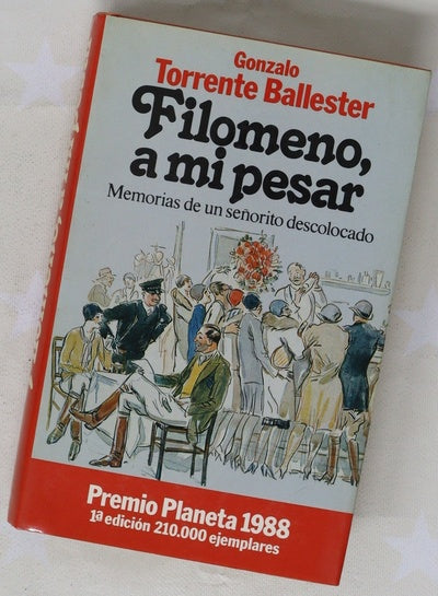 Filomeno, a mi pesar memorias de un señorito descolocado