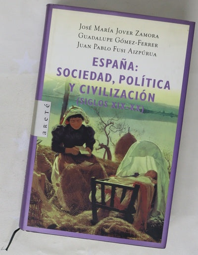 España: sociedad, política y civilización (siglos XIX-XX)