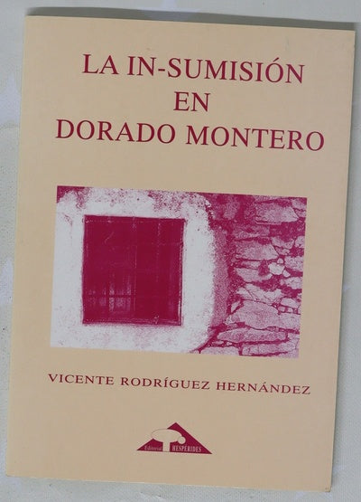 La in-sumisión en Dorado Montero el tema iusnaturalista en la encrucijada ideológica de la restauración