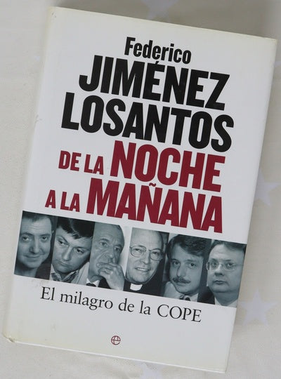 De la noche a la mañana el milagro de la COPE