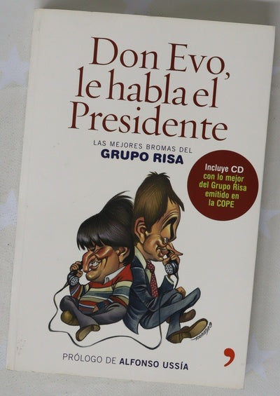 Don Evo, le habla el presidente las mejores bromas del Grupo Risa