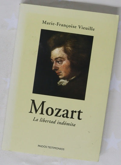Mozart la libertad indómita