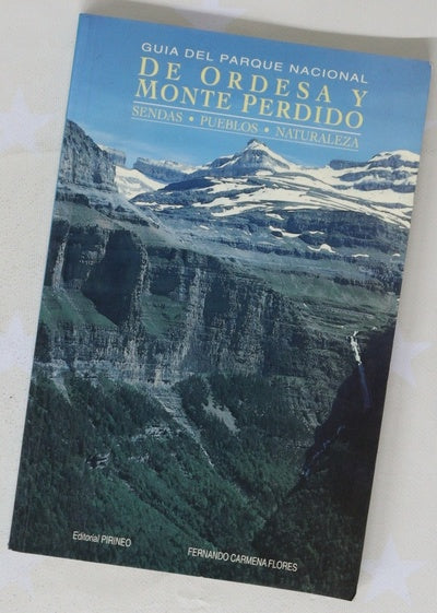 Guía del Parque Nacional de Ordesa y Monte Perdido sendas, pueblos, naturaleza