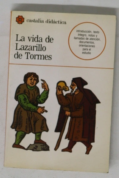 La vida de Lazarillo de Tormes y de sus fortunas y adversidades