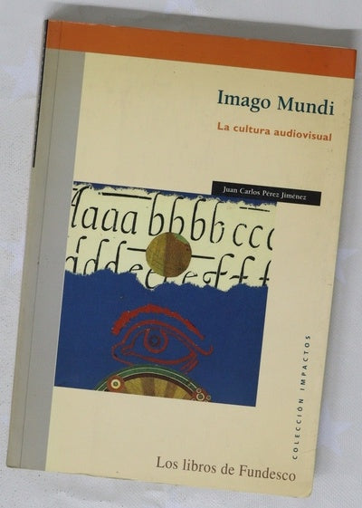 Imago mundi la cultura audiovisual