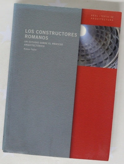 Los constructores romanos un estudio sobre el proceso arquitectónico