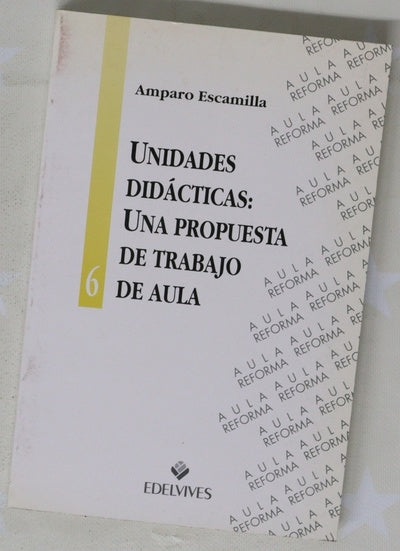 Unidades didácticas, una propuesta de trabajo en el aula