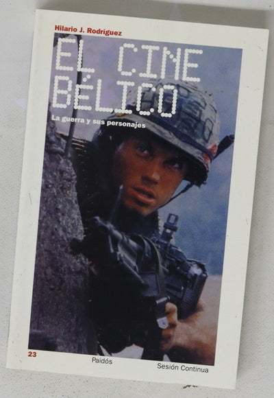 El cine bélico la guerra y sus personajes