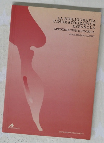 La bibliografía cinematográfica española aproximación histórica