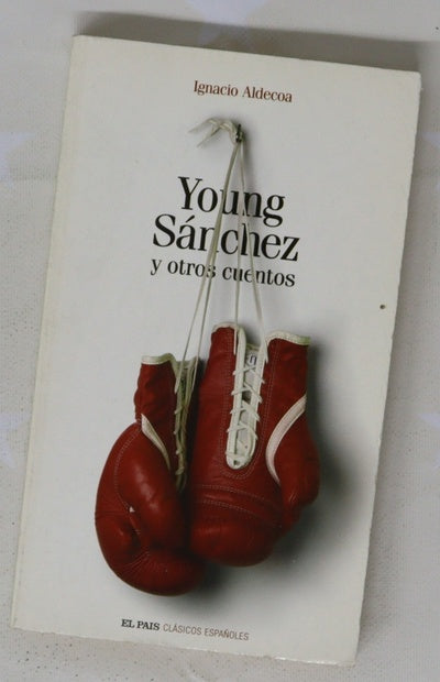 Young Sánchez y otros cuentos