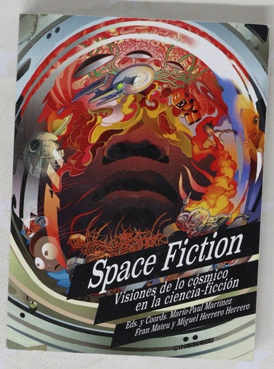 Space fiction : visiones de lo cósmico en la ciencia ficción
