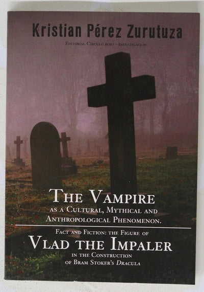 The vampire as a cultural, mythical and anthropological phenomenon fact and fiction: the figure of Vlad the Impaler in the construction of Bram Stoker's "Dracula"