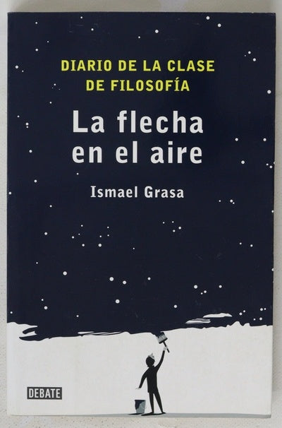 La flecha en el aire : cuaderno de la clase de filosofía