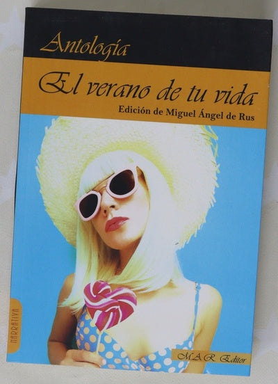 El verano de tu vida : antología